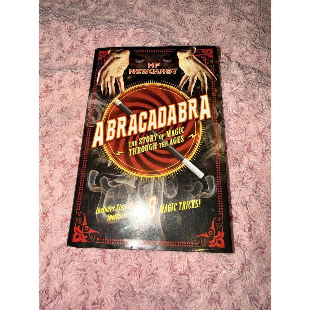 Abracadabra: The Story of Magic Through the Ages Book Magicians Magic New